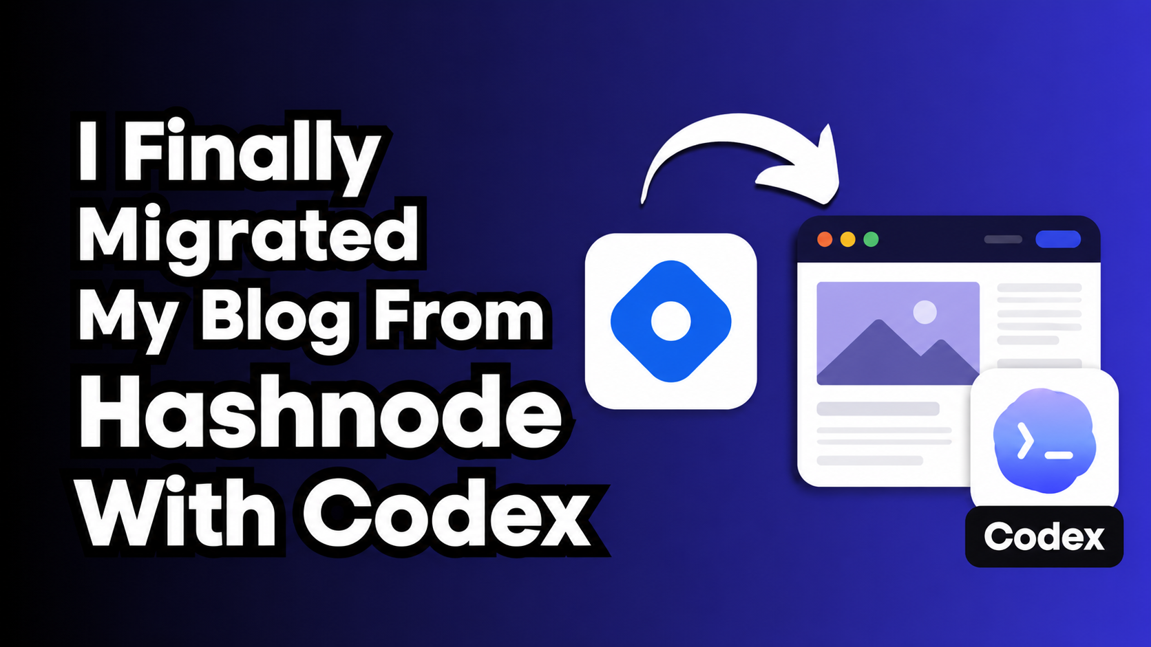I finally migrated my blog from Hashnode with Codex